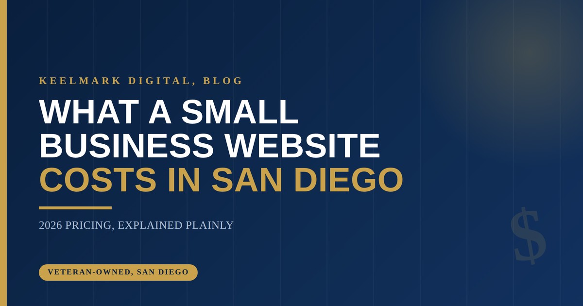 How Much Does a Small Business Website Cost in San Diego? (2026 Guide)