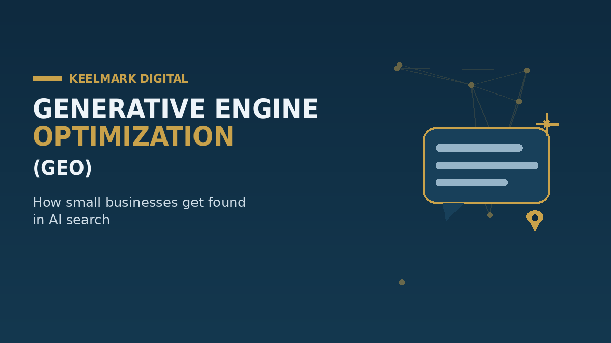 Generative Engine Optimization GEO - Keelmark Digital Generative Engine Optimization GEO for small business
